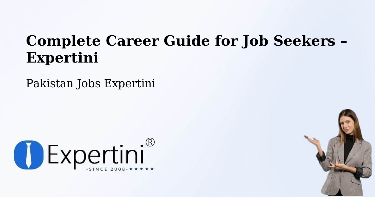 Career Guide for Job Seekers – Ranipur - Ranipur, Pakistan Jobs Expertini